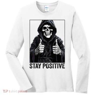 Funny Skull Stay Positive Skeleton Halloween Motivational Women's Long Sleeve Shirt