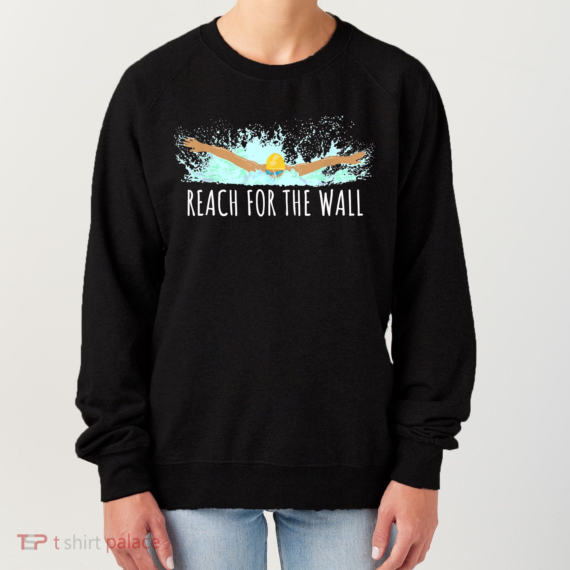 Funny Swimming Swim Team Gift Swimmer Quote Saying TShirt Women's Sweatshirt