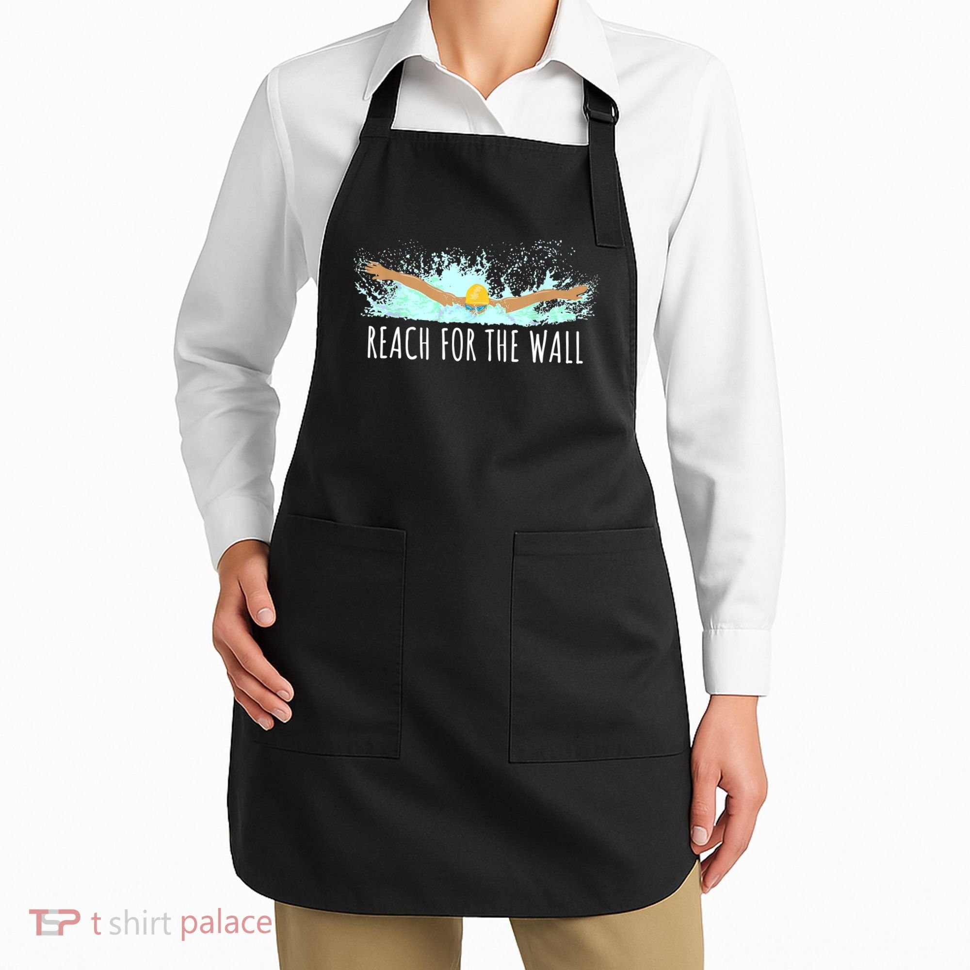 Funny Swimming Swim Team Gift Swimmer Quote Saying TShirt Apron