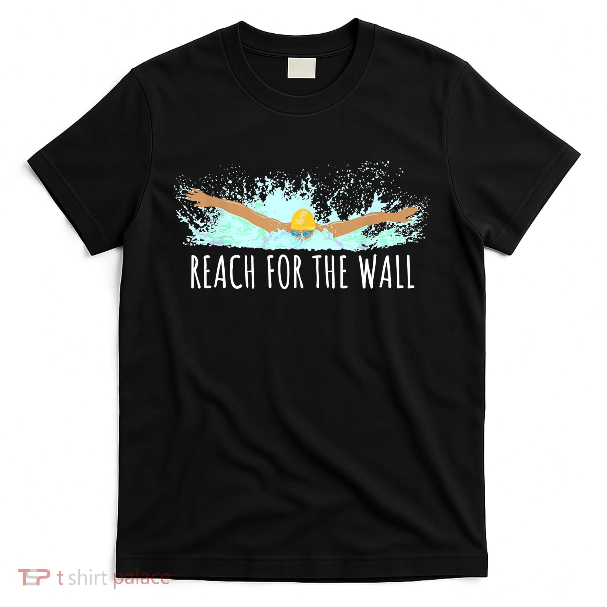 Funny Swimming Swim Team Gift Swimmer Quote Saying TShirt T-Shirt