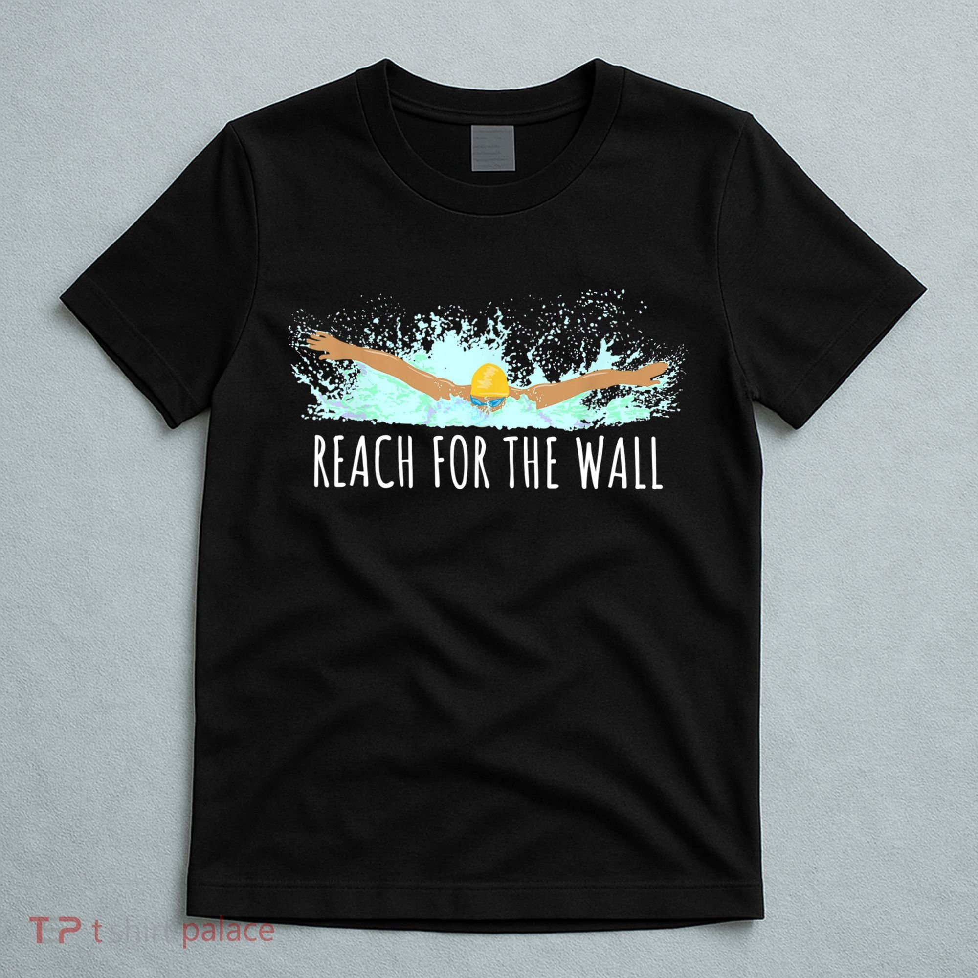 Funny Swimming Swim Team Gift Swimmer Quote Saying TShirt T-Shirt
