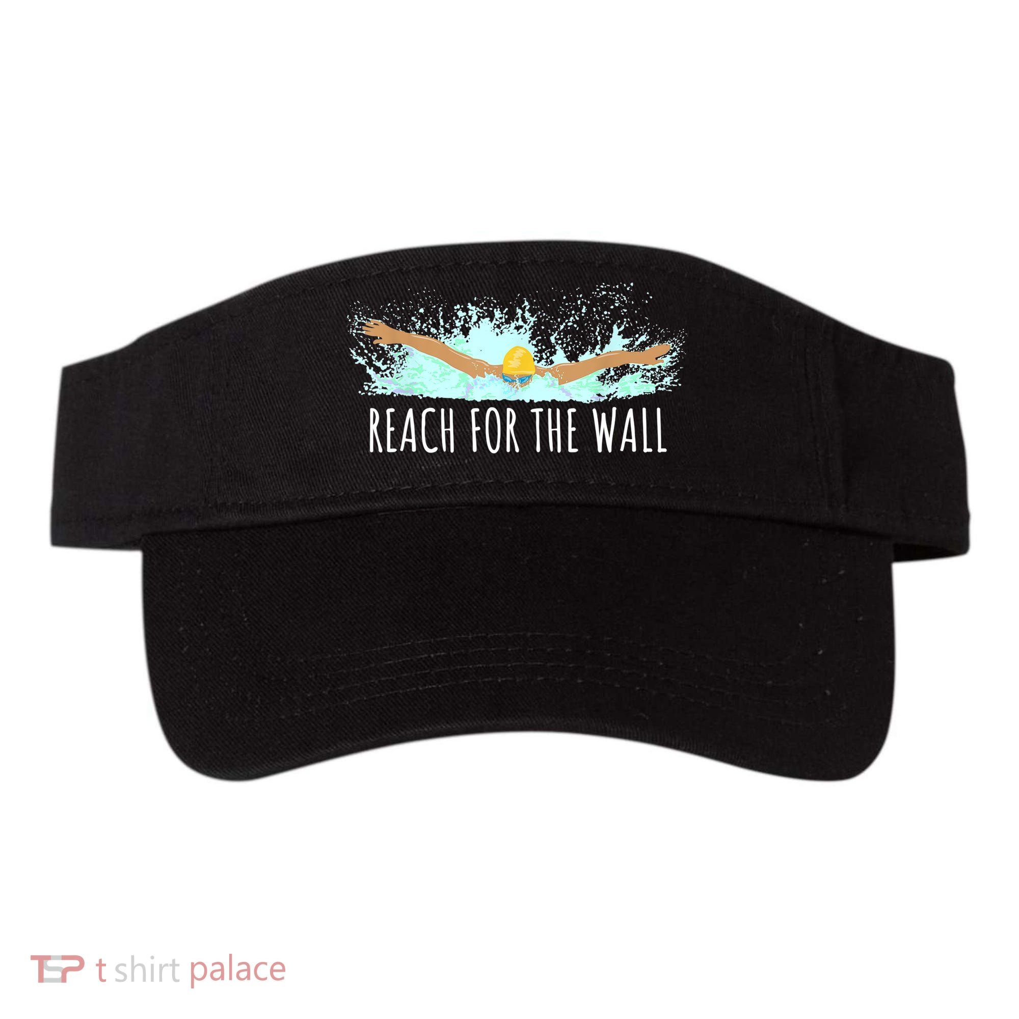 Funny Swimming Swim Team Gift Swimmer Quote Saying TShirt Visor