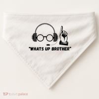 Funny Sketch Streamer Whats Up Brother USA-Made Doggie Bandana thumb 0