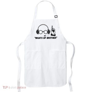 Funny Sketch Streamer Whats Up Brother Apron