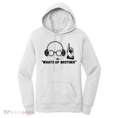 Funny Sketch Streamer Whats Up Brother Women's Hoodie
