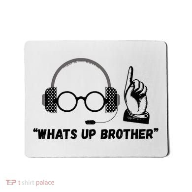 Funny Sketch Streamer Whats Up Brother Mousepad