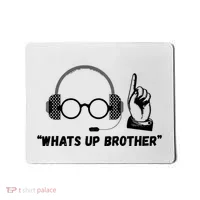 Funny Sketch Streamer Whats Up Brother Mousepad thumb 0