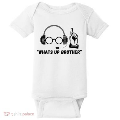 Funny Sketch Streamer Whats Up Brother Baby Bodysuit