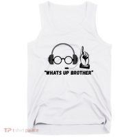 Funny Sketch Streamer Whats Up Brother Tank Top thumb 0