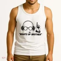 Funny Sketch Streamer Whats Up Brother Tank Top thumb 3