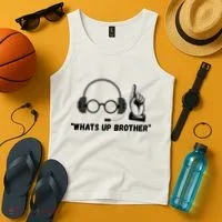 Funny Sketch Streamer Whats Up Brother Tank Top thumb 4