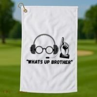 Funny Sketch Streamer Whats Up Brother Golf Towel thumb 1