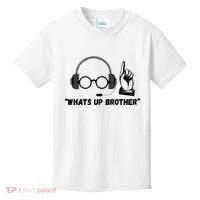Funny Sketch Streamer Whats Up Brother Kids T-Shirt thumb 0
