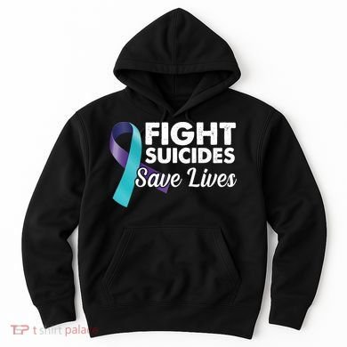 Fight Suicides Save Lives Ribbon Awareness Hoodie