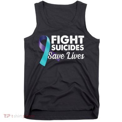 Fight Suicides Save Lives Ribbon Awareness Tank Top