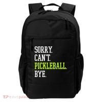 funny saying Sorry Can't Pickleball bye player Backpack thumb 0