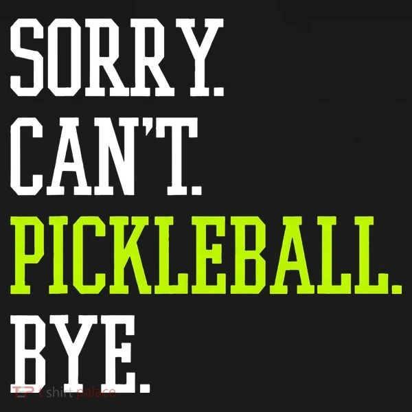 funny saying Sorry Can't Pickleball bye player Kids Sweatshirt