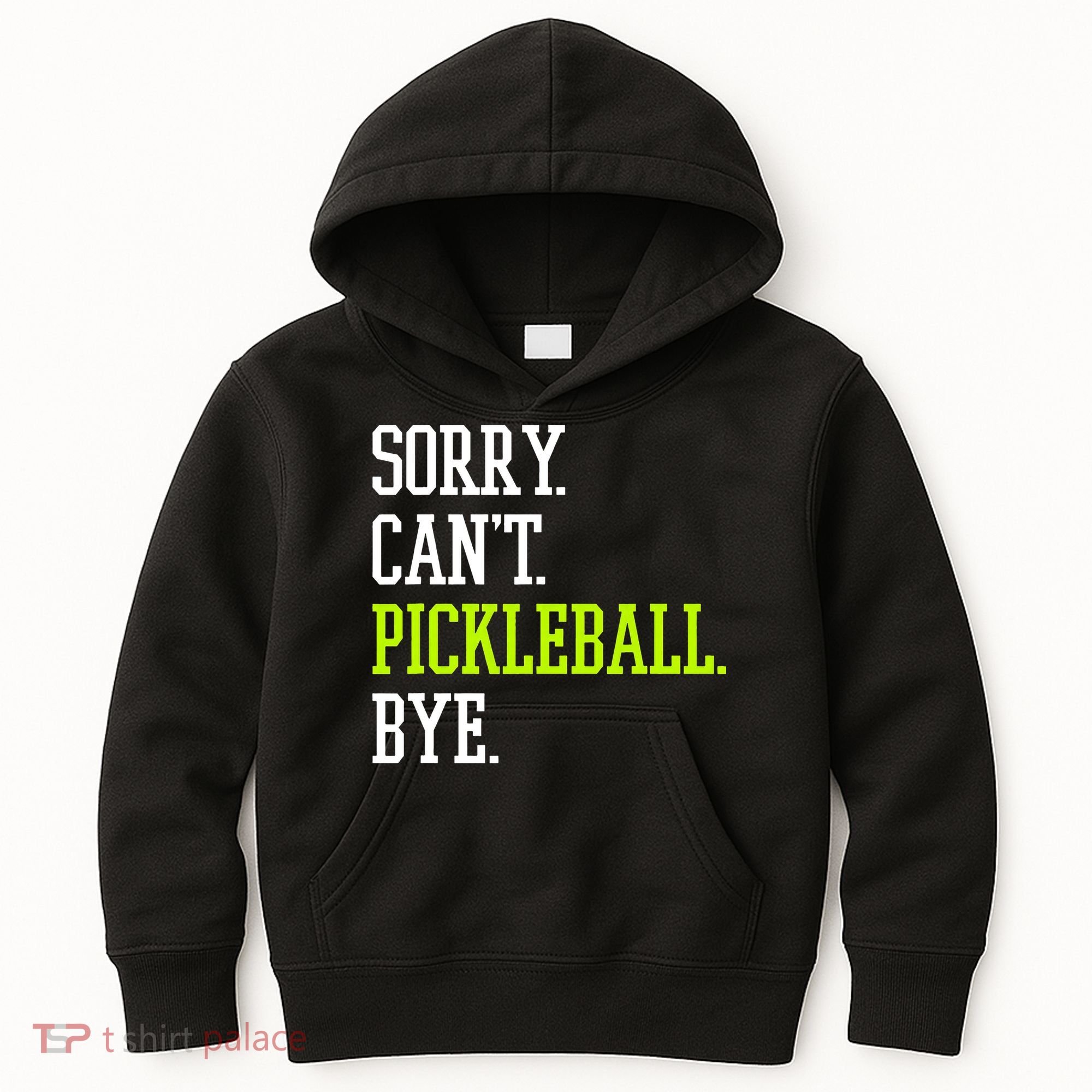funny saying Sorry Can't Pickleball bye player Kids Hoodie