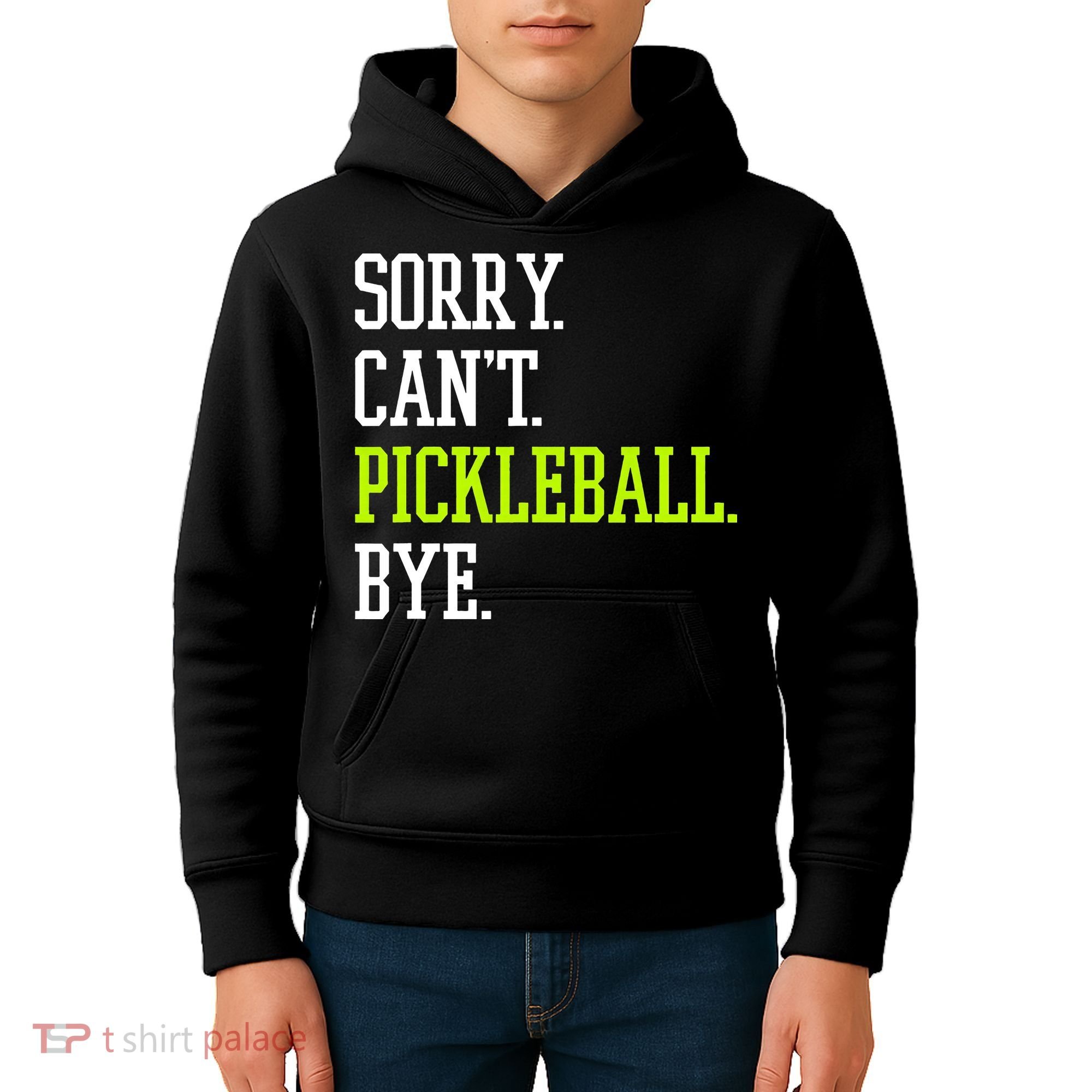 funny saying Sorry Can't Pickleball bye player Kids Hoodie