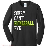 funny saying Sorry Can't Pickleball bye player Kids Long Sleeve Shirt thumb 0
