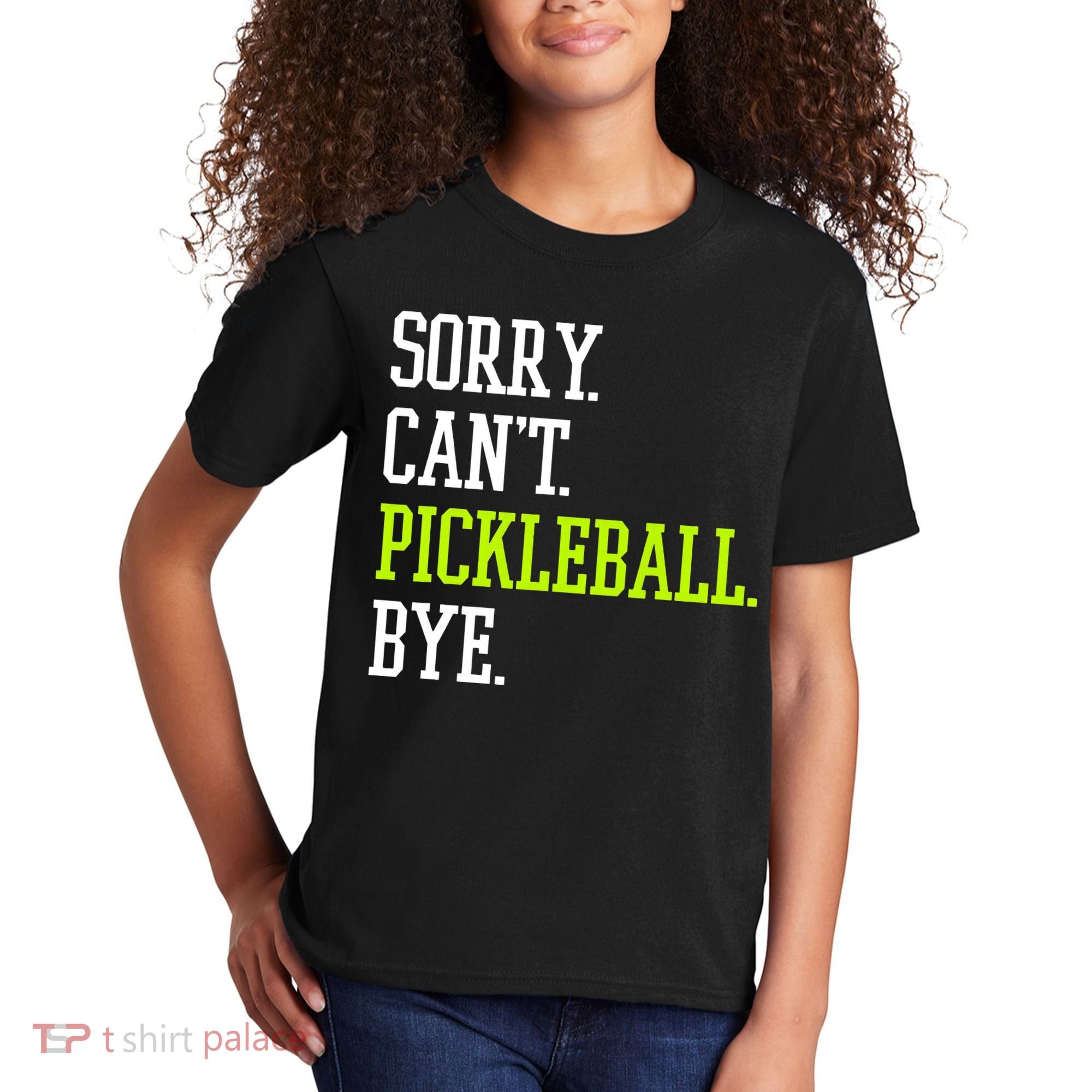 funny saying Sorry Can't Pickleball bye player Kids T-Shirt
