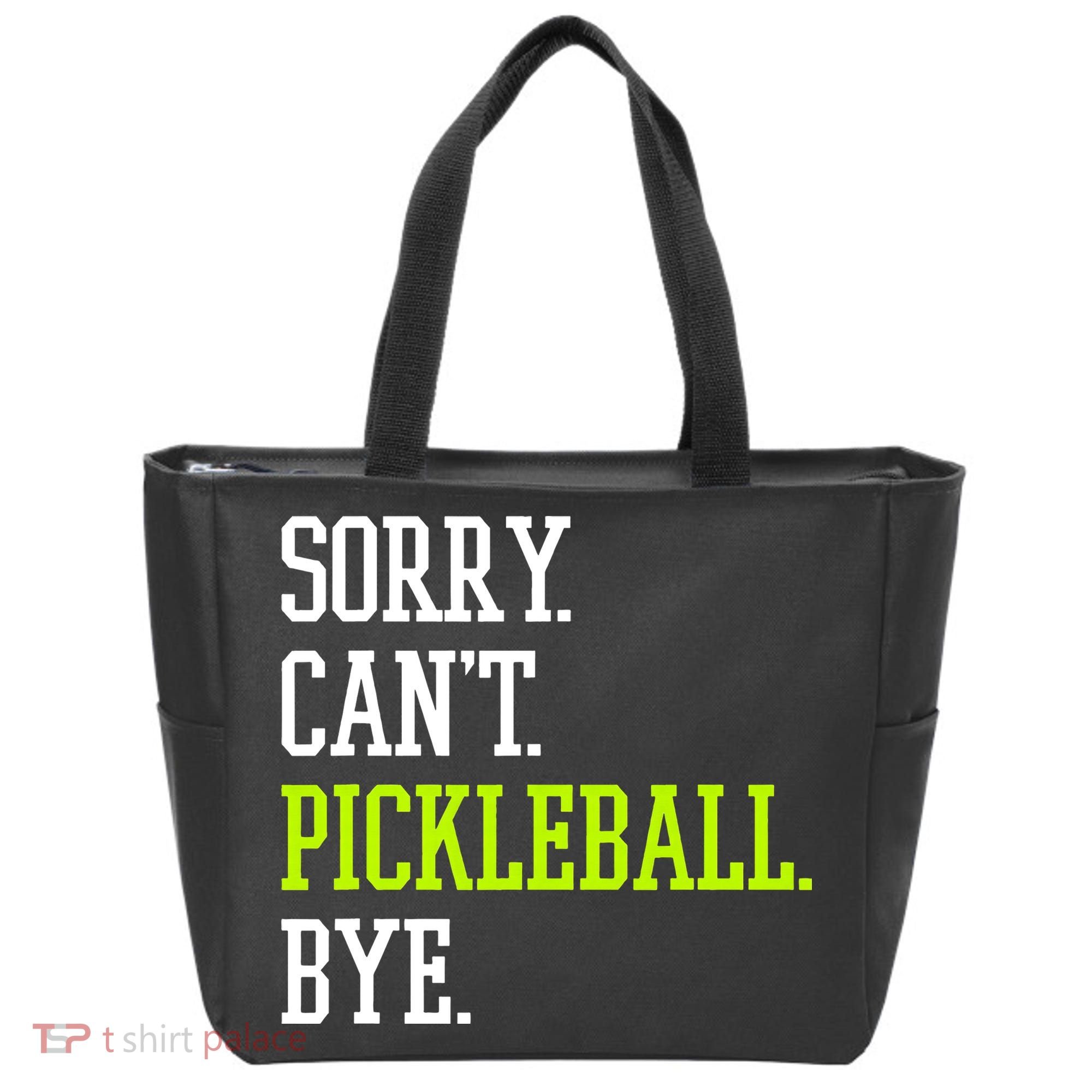 funny saying Sorry Can't Pickleball bye player Tote Bag