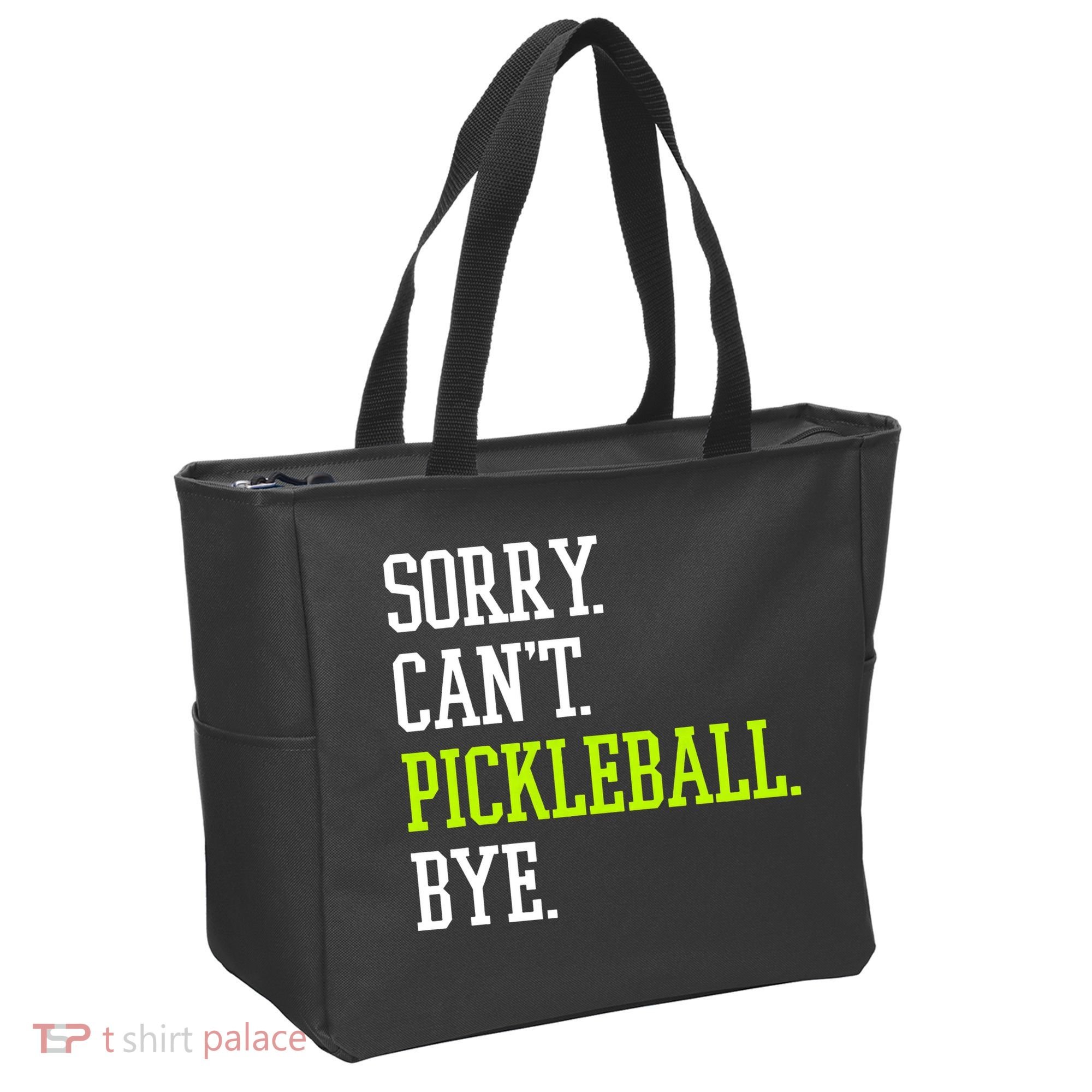 funny saying Sorry Can't Pickleball bye player Tote Bag
