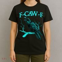 Funny Sarcastic Sarcasm Black Crow, F-Caw-F Black Bird T-Shirt thumb 4