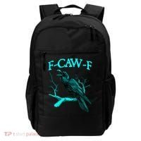 Funny Sarcastic Sarcasm Black Crow, F-Caw-F Black Bird Backpack thumb 0