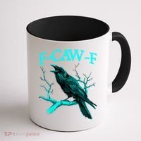 Funny Sarcastic Sarcasm Black Crow, F-Caw-F Black Bird Coffee Mug thumb 1