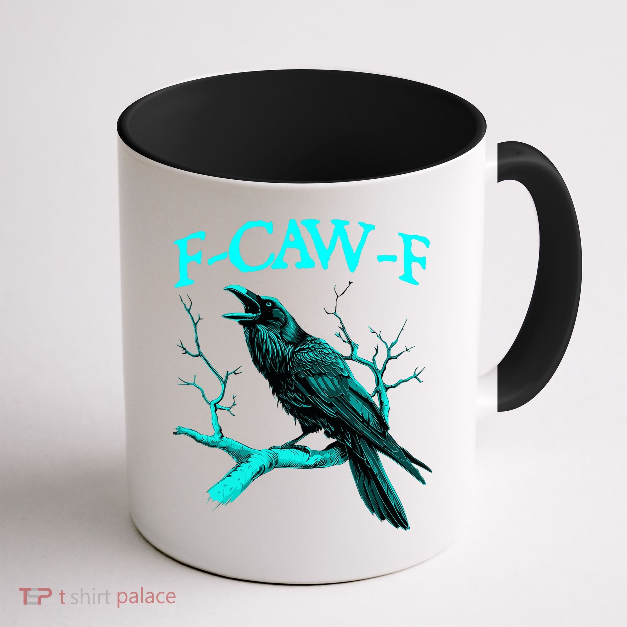 Funny Sarcastic Sarcasm Black Crow, F-Caw-F Black Bird Coffee Mug