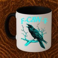 Funny Sarcastic Sarcasm Black Crow, F-Caw-F Black Bird Coffee Mug thumb 2