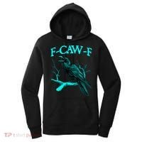 Funny Sarcastic Sarcasm Black Crow, F-Caw-F Black Bird Women's Hoodie thumb 0