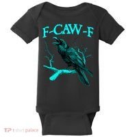 Funny Sarcastic Sarcasm Black Crow, F-Caw-F Black Bird Baby Bodysuit thumb 0