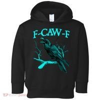 Funny Sarcastic Sarcasm Black Crow, F-Caw-F Black Bird Toddler Hoodie thumb 0