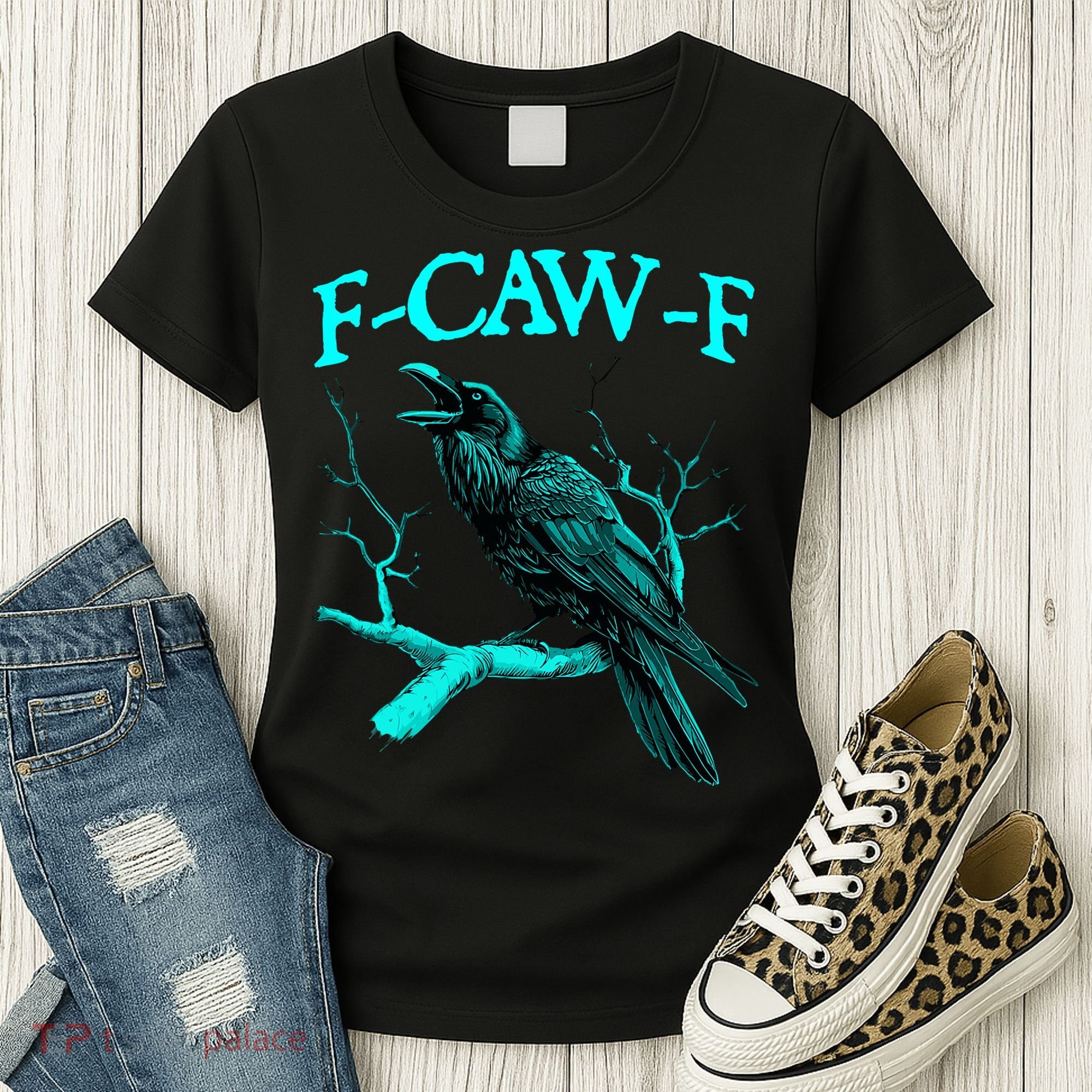 Funny Sarcastic Sarcasm Black Crow, F-Caw-F Black Bird Women's T-Shirt