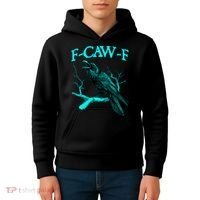 Funny Sarcastic Sarcasm Black Crow, F-Caw-F Black Bird Kids Hoodie thumb 4