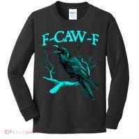 Funny Sarcastic Sarcasm Black Crow, F-Caw-F Black Bird Kids Long Sleeve Shirt thumb 0