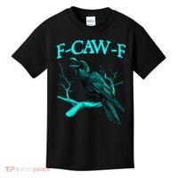 Funny Sarcastic Sarcasm Black Crow, F-Caw-F Black Bird Kids T-Shirt thumb 0
