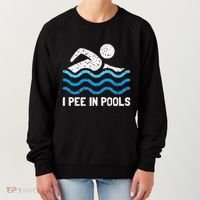 Funny Swimmer Swimming I Pee In Pools Women's Sweatshirt thumb 0