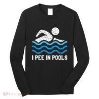 Funny Swimmer Swimming I Pee In Pools Long Sleeve Shirt thumb 0