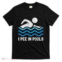 Funny Swimmer Swimming I Pee In Pools T-Shirt thumb 0