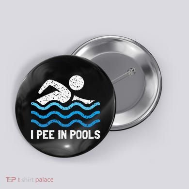 Funny Swimmer Swimming I Pee In Pools Button