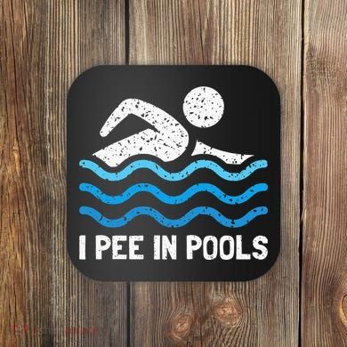Funny Swimmer Swimming I Pee In Pools Coaster