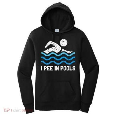 Funny Swimmer Swimming I Pee In Pools Women's Hoodie