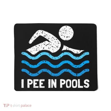 Funny Swimmer Swimming I Pee In Pools Mousepad