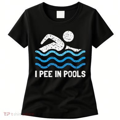 Funny Swimmer Swimming I Pee In Pools Women's T-Shirt