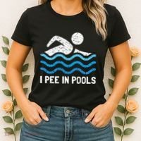 Funny Swimmer Swimming I Pee In Pools Women's T-Shirt thumb 2
