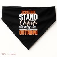Funny Sarcastic Saying Im Outstanding Sarcasm USA-Made Doggie Bandana thumb 0