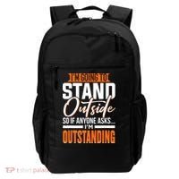 Funny Sarcastic Saying Im Outstanding Sarcasm Backpack thumb 0